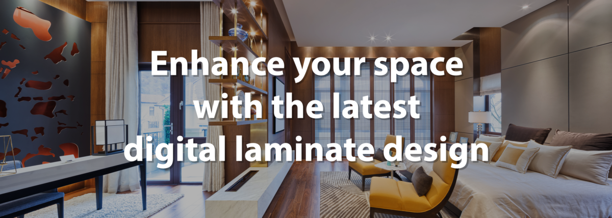 Enhance your space with the latest digital laminate design